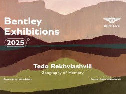 Bentley Exhibitions - თემო რეხვიაშვილის ფერწერა
